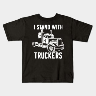 I Stand With Truckers Kids T-Shirt